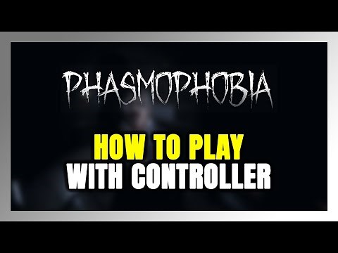 How to Play Phasmophobia With Controller on PC!