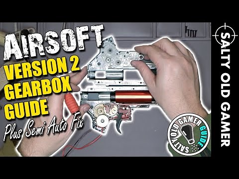 Version 2 Gearbox Guide, Disassembly, Plus Semi Auto Fix | SaltyOldGamer Airsoft Guide