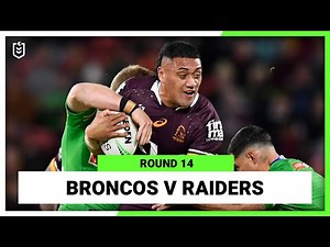 NRL Highlights | Brisbane Broncos v Canberra Raiders | Round 14, 2022 | Full Match Replay | NRL