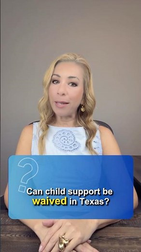 🚫💸 Waiving Child Support in Texas: When Is It Possible? (2025 Guide) | Fuentez Law