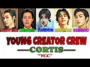 [Full Version] CORTIS (코르티스) - 'YCC (Young Creator Crew)' Lyrics (Color Coded Lyrics Han/Rom/Eng 가사)
