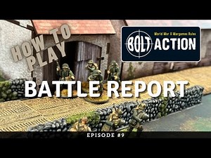 Bolt Action How to Play Battle Report | Germany vs United States | Ep 8