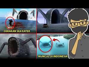 BUKTI SEA EATER MONSTER ASLI ADA DI DUNIA NYATA
