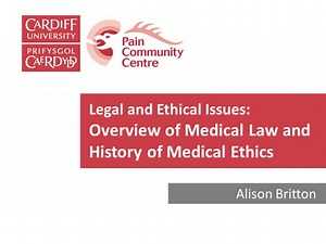 Legal and Ethical Issues: Overview of Medical Law and History of Medical Ethics