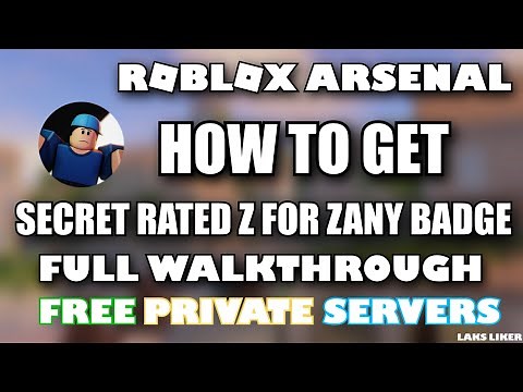 ARSENAL FREE VIP SERVER LINKS + SECRET "RATED Z FOR ZANY" BADGE!