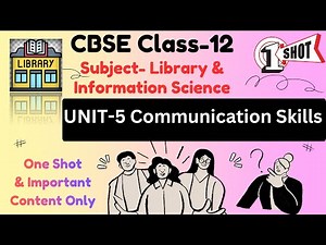 Library and Information Science | CBSE Class-12 | Unit-5 Communication Skills | One shot Video