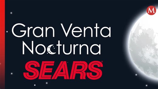 Sears: Gran Venta Nocturna ya tiene FECHAS y HORARIOS para descuentos