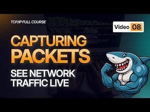 Capturing Packets Explained | Network Traffic Analysis Fundamentals | TCP/IP Course 2025 - #Video8
