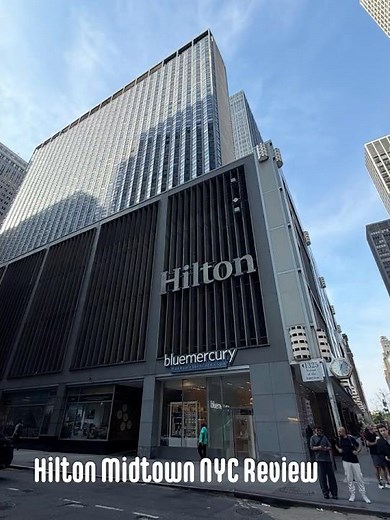 Hilton Midtown NYC Review (Updated Version) #hilton