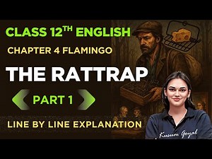 Ch 4 The Rattrap Explanation I Class 12 I Flamingo Kusum Ma'am #class12english #cbse