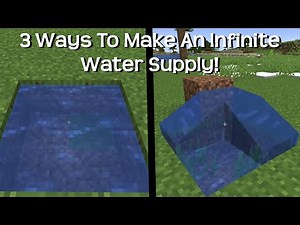 How To Make An Infinite Water Supply In Minecraft!!!