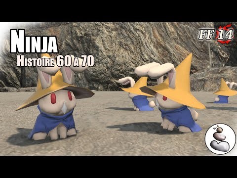 [FF14] Ninja Histoire 60 à 70 [FR] (Stormblood)