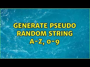 Generate pseudo random string A-Z, 0-9 (5 Solutions!!)