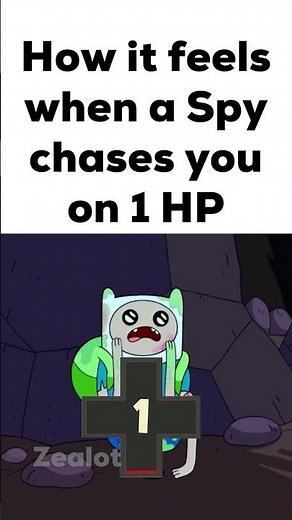 How it Feels When a Spy Chases You on 1 HP in TF2