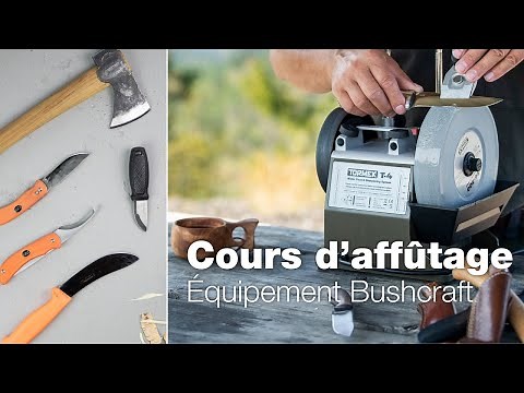 Affûter vos outils pour vos activités de plein air | Tormek T-4 Bushcraft | Cours d'affûtage