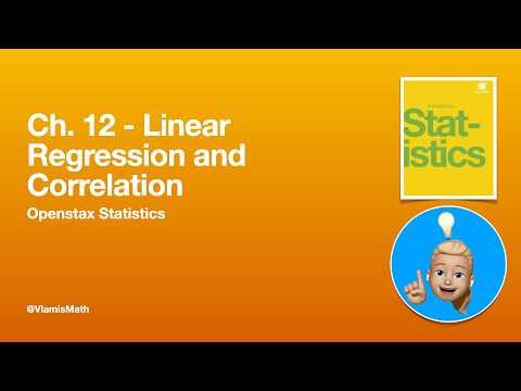 OpenStax College Statistics Ch. 12 - Linear Regression and Correlation