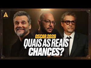 OSCAR 2026: What are Brazil's real chances? Real chances!