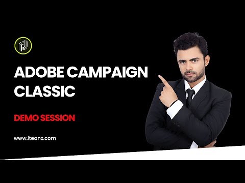 Adobe Campaign Classic Tutorial - Introduction Online Demo Session - Iteanz