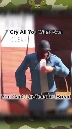 TF2 Meme teleporting bread