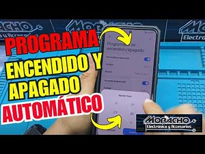 Como Programar Mi Celular Para que se Prenda y se Apague Automáticamente en Horarios Establecidos