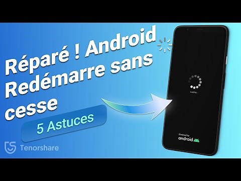 5 Astuces RAPIDES pour Réparer un Android qui Redémarre en Boucle | 2025 Solutions