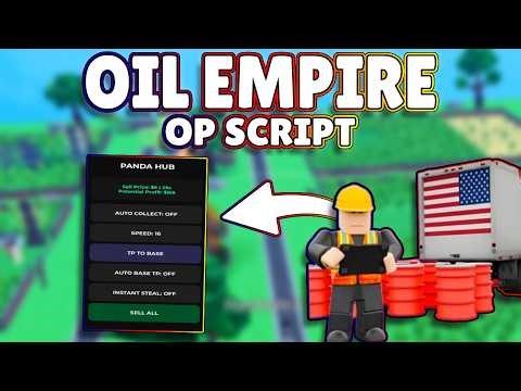 *NEW* Oil Empire OP Script (PASTEBIN) 2026