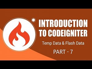 CodeIgniter Framework | Temp Data And Flash Data | Part 7 | Eduonix