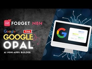 Google Opal App Builder is FREE! Build AI-Powered Apps with Gemini 2.5 & Veo 3 Access