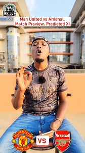 30K views · 1.2K reactions | Man United vs Arsenal. Match Preview. Predicted XI. Predicted Score #arsenal #arsenalfc #afc #gunners #coyg #gunners #arsenalfans #Manchester #manchesterunited #manchesterunitedfans #epl #premierleague #football #footballanalysis #mrjoe #mrjoefootball #mrjoekenya #mrjoefootballanalysis | Mr Joe | Facebook