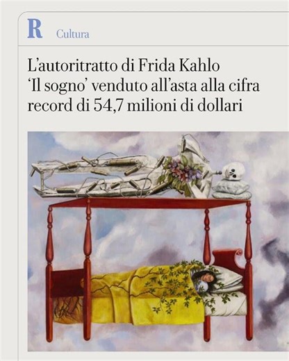 Venduto all'asta alla cifra record di 54,7 milioni di dollari 'Il sogno' di Frida Kahlo