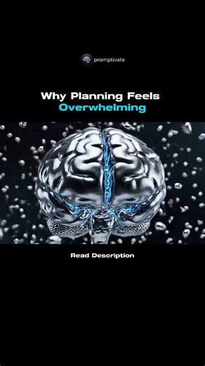 Why Planning Feels Overwhelming