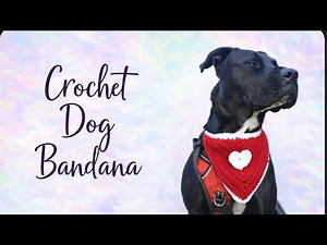 CROCHET TUTORIAL | How To Crochet a Dog Bandana | Easy Crochet Tutorial