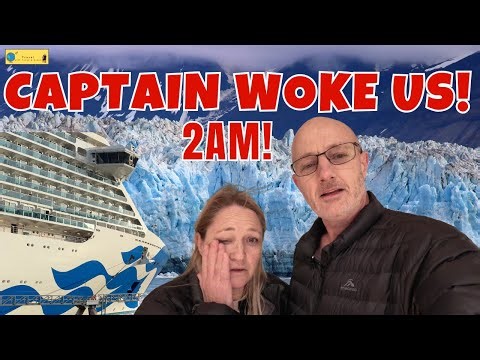 Alaska Discovery Princess Cruise | Our Entire Ship Was Woken at 2AM | Not What We Expected!