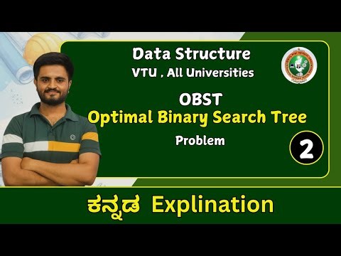 OBST- Optimal Binary Search Tree |Data Structures & Algorithm |VTU, All universities