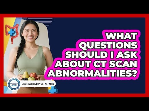 What Questions Should I Ask About CT Scan Abnormalities?