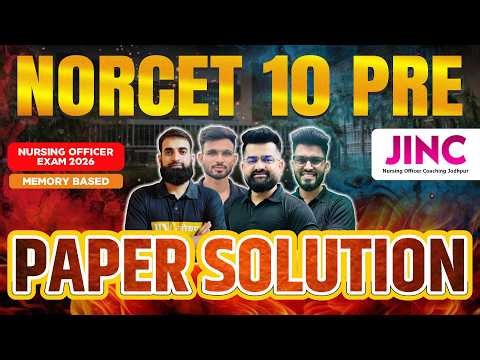 NORCET 10 PRE NURSING OFFICER EXAM 2026 || PAPER SOLUTION || Team JINC के साथ