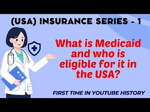 Understanding Medicaid: Who is Eligible and How to Apply for Healthcare Coverage in the USA