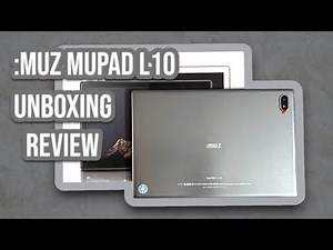 MuPad L10 Unboxing & Review: The Ultimate Budget Tablet?