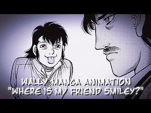 WALLY MANGA ANIMATION [WHERE IS MY FRIEND SMILEY?] [MANGA ANIMATION] [MADE WITH CAPCUT]