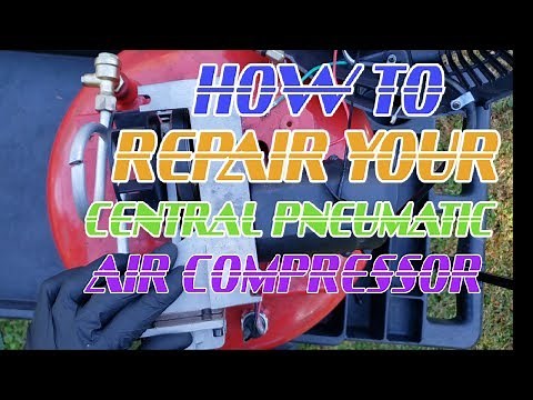 How To Repair A Harbor Freight Central Pneumatic 6 Gallon Air Compressor