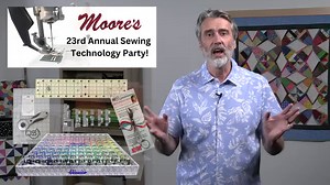 George Moore has been working extra hard testing new prototypes to get ready for the best technology party ever! He will demonstrate the latest in sewing, embroidery, and quilting technology. Be the first to see new 2023 state-of-the-art introductions by Brother, Baby Lock, and Janome, as well as products from Grace, Floriani, OESD, and much more. He will even show a new product never before offered to our industry. Our Top Suppliers have given George special funding that will be used to justify