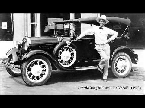 Jimmie Rodgers' Last Blue Yodel by Jimmie Rodgers (1933)