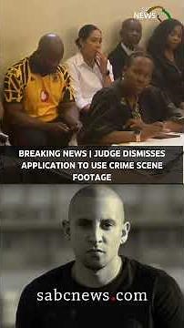 BREAKING NEWS | Judge dismisses application to use crime scene footage #sabcnews #djwarras #sabc