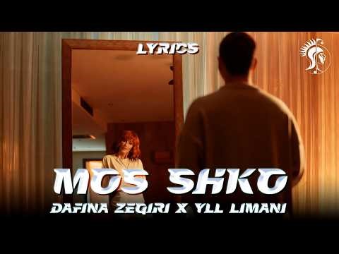 Dafina Zeqiri ft Yll Limani - Mos shko (Lyric Video)