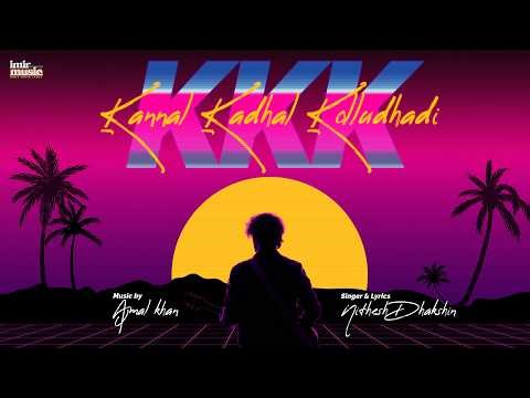 KKK – Kannal Kadhal Kolludhadi | Official Video | IMIR Music | Tamil Indie Afro Pop