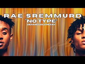 Rae Sremmurd - No Type (Dennis Gold / Afro House Remix)