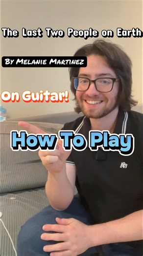 The Last Two People on Earth - Melanie Martinez (Guitar Tutorial)