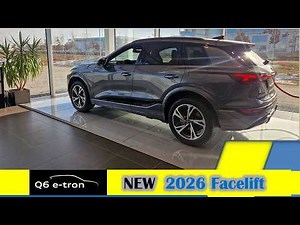 NEW 2026 Facelift Audi Q6 e-tron quattro S-line in Daytona grey 🔥