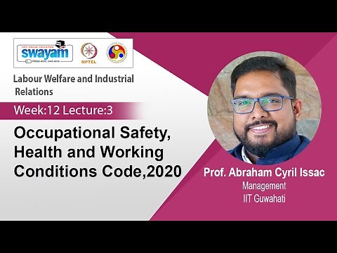 Lec 55: Occupational Safety, Health and Working Conditions Code, 2020