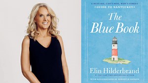 Elin Hilderbrand just wrote the ultimate guide to Nantucket